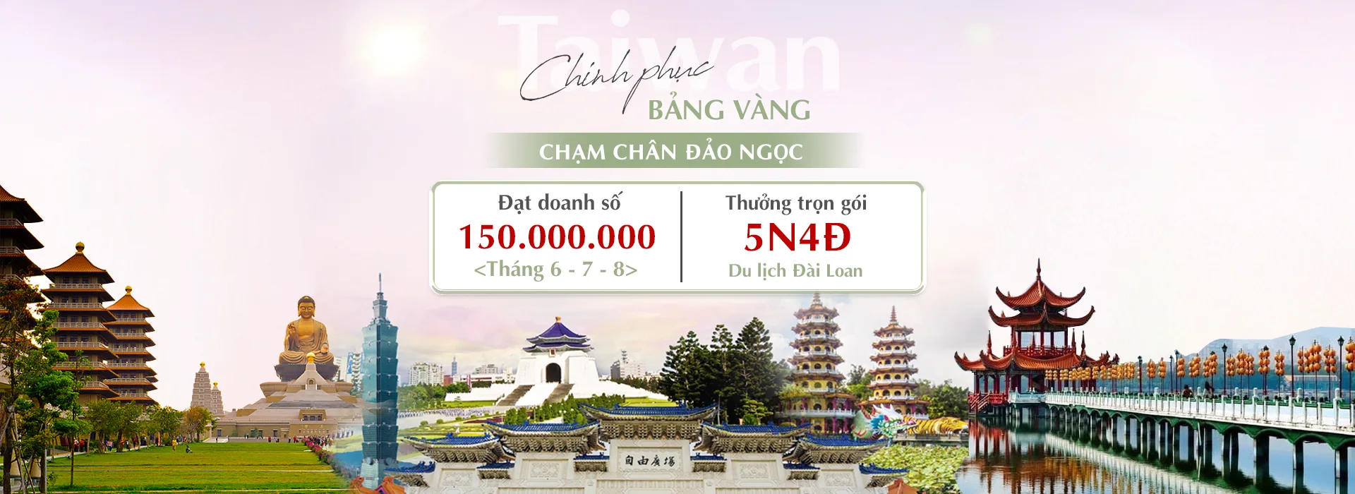 Chinh Phục Bảng Vàng – Chạm Chân Đảo Ngọc Đài Loan 5N4Đ